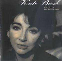 Kate Bush : Cathy's Home Demos